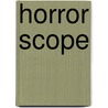 Horror Scope by Art McConnell