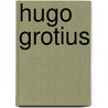 Hugo Grotius door John McBrewster