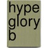 Hype Glory B