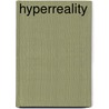 Hyperreality door John McBrewster