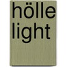Hölle Light by Francis Chan