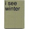 I See Winter door Charles Ghigna