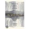 In Bad Faith by Forrest G. Robinson