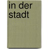 In der Stadt by Emma Crombach