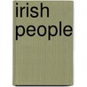 Irish People door Frederic P. Miller