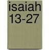 Isaiah 13-27 door Hugh Williamson