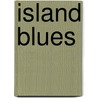 Island Blues door Wendy Howell Mills