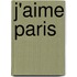 J'Aime Paris