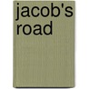 Jacob's Road door Richard Wyler