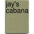 Jay's Cabana
