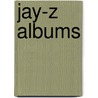 Jay-Z Albums door Source Wikipedia
