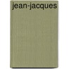 Jean-Jacques door Maurice Cranston