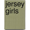 Jersey Girls door Marie Moss