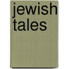 Jewish Tales door Leopold Sacher-Masoch