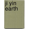 Ji Yin Earth door Joey Yap