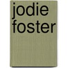 Jodie Foster by John McBrewster