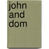 John And Dom