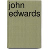 John Edwards by Carole Marsh