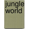 Jungle World door Maurice Pledger