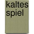 Kaltes Spiel
