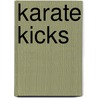 Karate Kicks door Stuart Schwartz