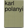 Karl Polanyi by Ronnie Ramlogan
