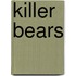 Killer Bears