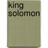 King Solomon