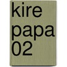 Kire Papa 02 by Ryo Takagi