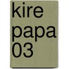 Kire Papa 03 by Ryo Takagi