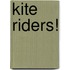 Kite Riders!
