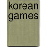 Korean Games door Stewart Culin
