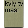 Kvly-Tv Mast door John McBrewster