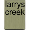 Larrys Creek by John McBrewster