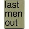 Last Men Out door Tom Clavin