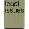 Legal Issues by Miles Hurley