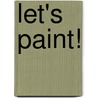 Let's Paint! by Golden Books