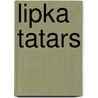 Lipka Tatars door John McBrewster