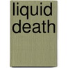 Liquid Death door John Russell Fearn