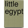 Little Egypt door Lynn Siefert
