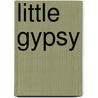 Little Gypsy by Roxy Freeman