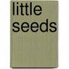 Little Seeds door Charles Chigna
