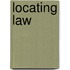 Locating Law