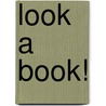 Look A Book! door Libby Gleeson