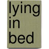 Lying in Bed door Jo Leigh