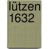 Lützen 1632 door Richard Brzezinski