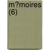 M?Moires (6) by Soci T. D'Arch Ologie