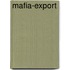 Mafia-Export