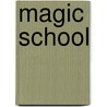 Magic School door Ted Rechlin