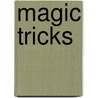 Magic Tricks door Sindy McKay